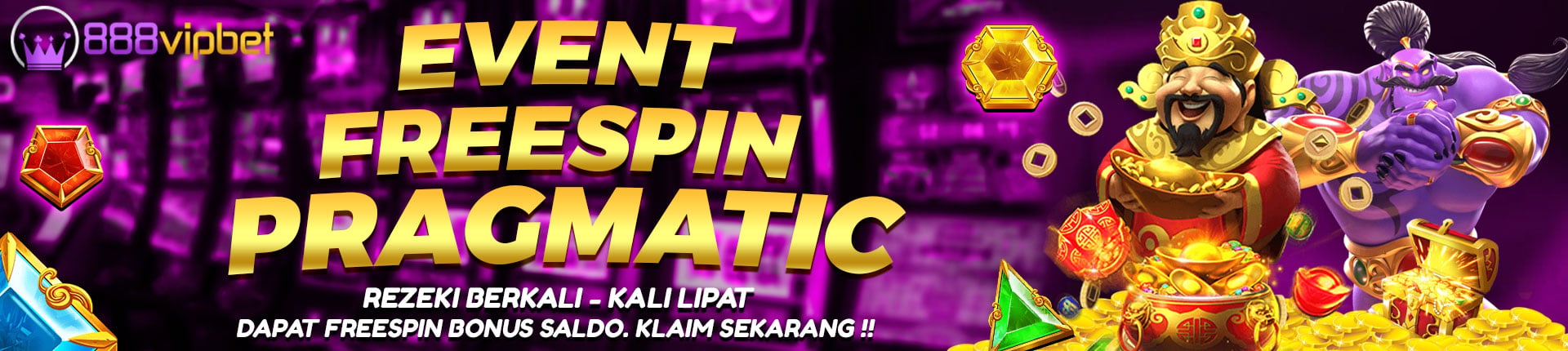 EVENT BONUS FREESPIN PRAGMATIC 888VIPBET