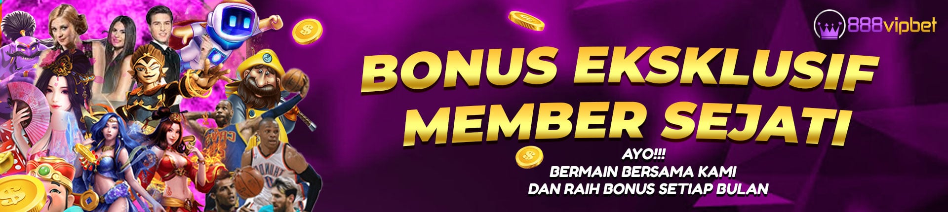 BONUS EKSKLUSIF MEMBER SEJATI